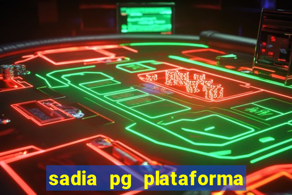 sadia pg plataforma de jogos